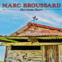 Marc Broussard - Hurricane Heart