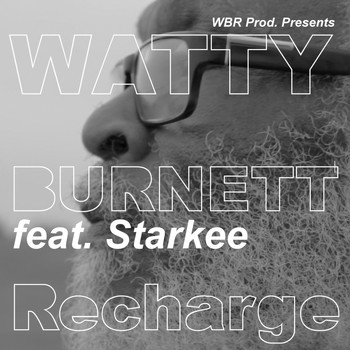 Watty Burnett & Starkee - Recharge