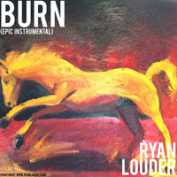 Ryan Louder - Burn (Epic Instrumentals)