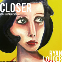 Ryan Louder - Closer (Epic Instrumental)