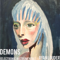 Ryan Louder - Demons (Electronic Instrumental)