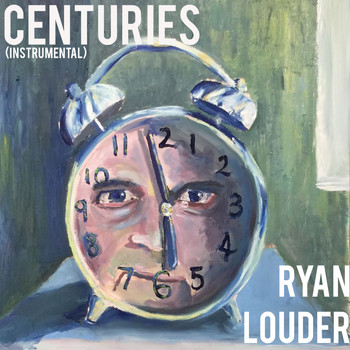 Ryan Louder - Centuries (Instrumental)