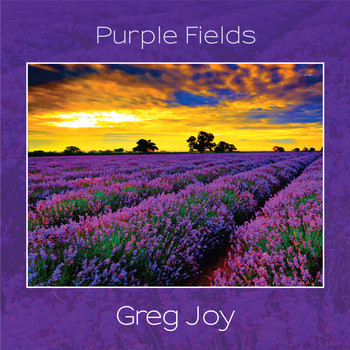 Greg Joy - Purple Fields