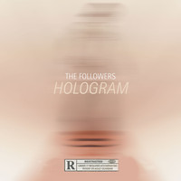 The Followers - Hologram