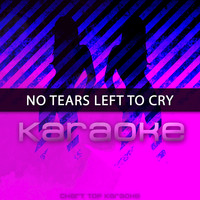 Chart Topping Karaoke - No Tears Left to Cry (Originally Performed by Ariana Grande) (Karaoke Version)