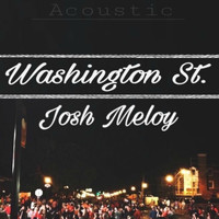 Josh Meloy - Washington Street