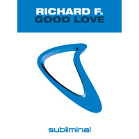 Richard F. - Good Love