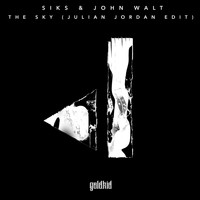 Siks & John Walt - The Sky (Julian Jordan Edit)