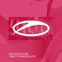 Protoculture - Thirty Three South