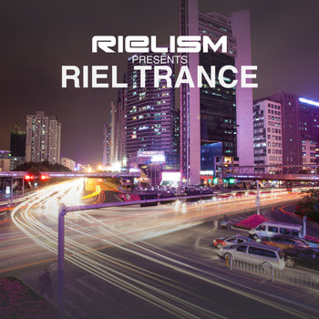 Various Artists - Rielism presents Riel Trance
