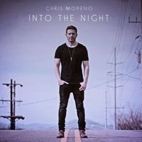 Chris Moreno - Into the Night