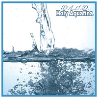 D.L.I.D. - Holy Aquafina