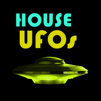 Various Artists - House UFOs
