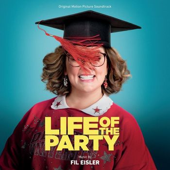 Various Artists - Life Of The Party (Original Motion Picture Soundtrack)