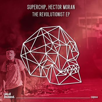 Superchip, Hector Moran - The Revolutionist EP