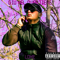 Loke - Giù nel quartiere  (Explicit)