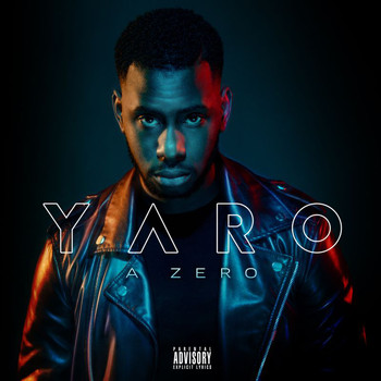 Yaro - A zéro (Explicit)
