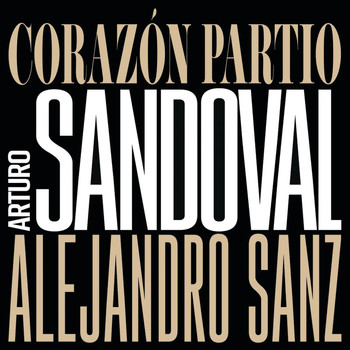 Arturo Sandoval, Alejandro Sanz - Corazón Partio