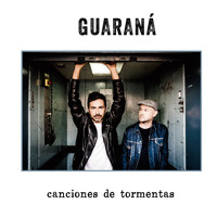 Guaraná - Canciones de Tormentas