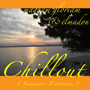 Elmadon & Magnam Gloriam - Chillout (Summer-Edition)