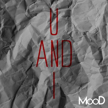Mood - U AND I (Explicit)