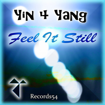 Yin 4 Yang - Feel It Still