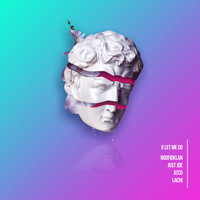 ROOFIOKLAN - U Let Me Go