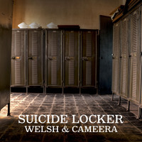 Welsh & Cameera - Suicide Locker