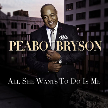 Peabo Bryson - All She Wants To Do Is Me