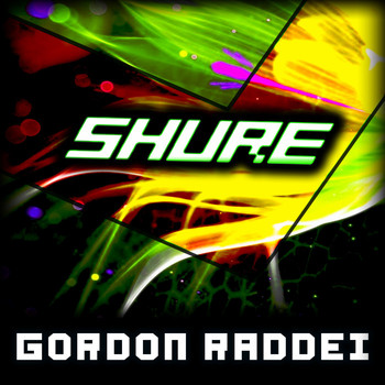 Gordon Raddei - Shure