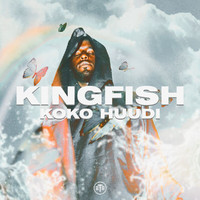 Kingfish - Koko Huudi (Explicit)