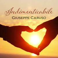 Giuseppe Caruso - Indimenticabile