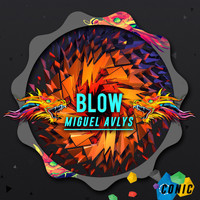 Miguel Avlys - Blow