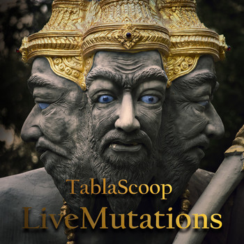 TablaScoop - Live Mutations