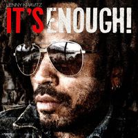 Lenny Kravitz - It's Enough (Explicit)