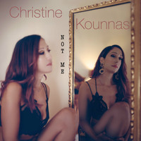 Christine Kounnas - Not Me