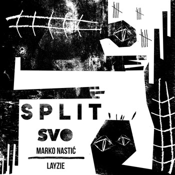 Marko Nastic and Layzie - Split