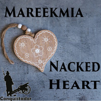MAREEKMIA - Nacked Heart