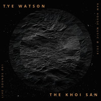 Tye Watson - The Khoi San