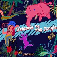 Caravan - Welcome to the Jungle
