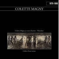 Colette Magny - 1979-1980 (Explicit)
