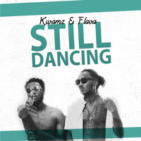 Kwamz & Flava / - Still Dancing