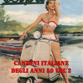 Various Artists - Canzoni italiane degli anni '50 Vol. 1