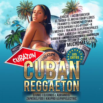 Various Artists - CUBATON - LOS EXITOS DEL REGGAETON CUBANO