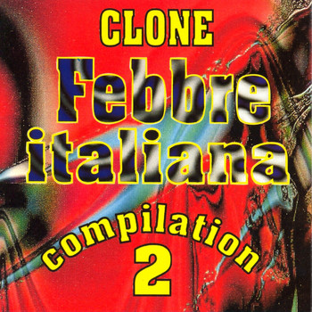 Clone - Febbre italiana Vol. 2