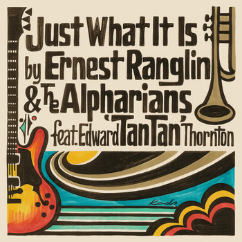 Ernest Ranglin and The Alpharians featuring Edward 'Tan Tan' Thornton - Just What It Is