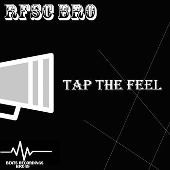 RFSC Bro - Tap The Feel