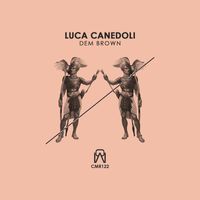 Luca Canedoli - Dem Brown EP