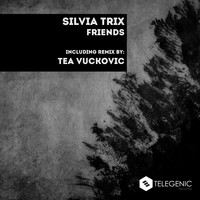 Silvia Trix - Friends