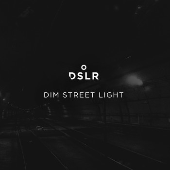 DSLR - Dim Street Light